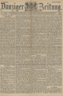 Danziger Zeitung. Jg.31, № 17202 (2 August 1888) - Morgen-Ausgabe.