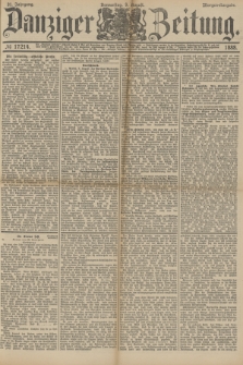 Danziger Zeitung. Jg.31, № 17214 (9 August 1888) - Morgen=Ausgabe.