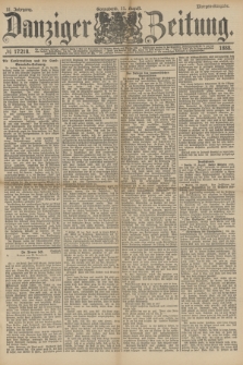 Danziger Zeitung. Jg.31, № 17218 (11 August 1888) - Morgen=Ausgabe.
