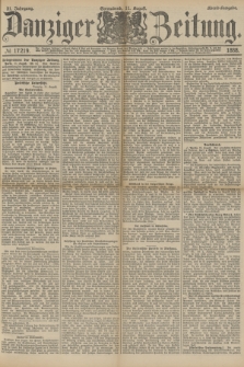 Danziger Zeitung. Jg.31, № 17219 (11 August 1888) - Abend-Ausgabe.
