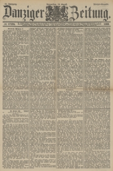 Danziger Zeitung. Jg.31, № 17226 (16 August 1888) - Morgen=Ausgabe.