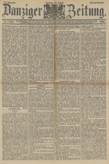 Danziger Zeitung. Jg.31, № 17232 (19 August 1888) - Morgen-Ausgabe. + dod.