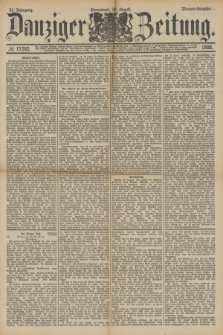 Danziger Zeitung. Jg.31, № 17242 (25 August 1888) - Morgen-Ausgabe.