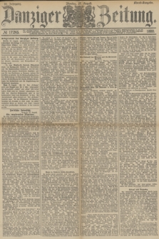 Danziger Zeitung. Jg.31, № 17245 (27 August 1888) - Abend-Ausgabe.