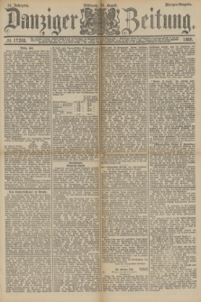Danziger Zeitung. Jg.31, № 17248 (29 August 1888) - Morgen-Ausgabe.