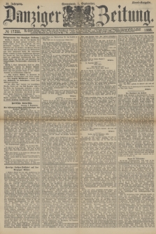Danziger Zeitung. Jg.31, № 17255 (1 September 1888) - Abend-Ausgabe.