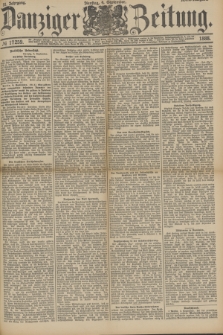 Danziger Zeitung. Jg.31, № 17259 (4 September 1888) - Abend-Ausgabe.