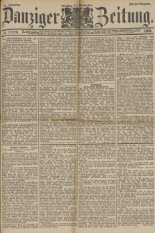 Danziger Zeitung. Jg.31, № 17270 (11 September 1888) - Morgen-Ausgabe.