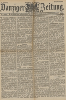 Danziger Zeitung. Jg.31, № 17274 (13 September 1888) - Morgen-Ausgabe.
