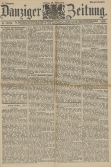 Danziger Zeitung. Jg.31, № 17276 (14 September 1888) - Morgen-Ausgabe.