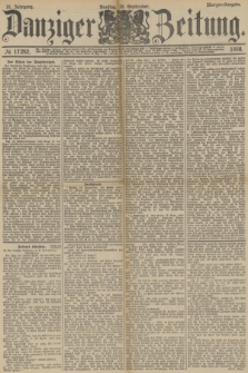 Danziger Zeitung. Jg.31, № 17282 (18 September 1888) - Morgen-Ausgabe.