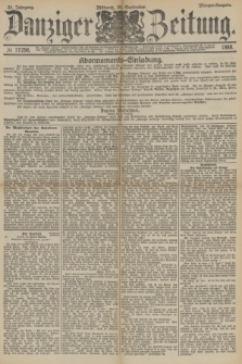 Danziger Zeitung. Jg.31, № 17296 (26 September 1888) - Morgen-Ausgabe.