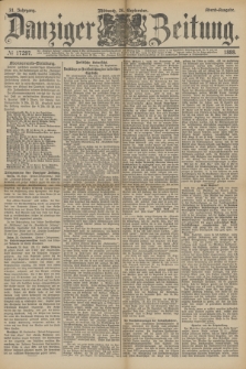 Danziger Zeitung. Jg.31, № 17297 (26 September 1888) - Abend-Ausgabe.