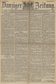 Danziger Zeitung. Jg.31, № 17298 (27 September 1888) - Morgen-Ausgabe.