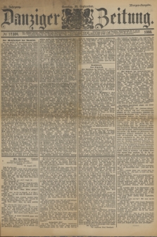 Danziger Zeitung. Jg.31, № 17304 (30 September 1888) - Morgen-Ausgabe. + dod.