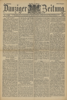 Danziger Zeitung. Jg.31, № 17307 (2 Oktober 1888) - Abend-Ausgabe.