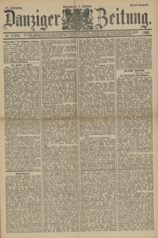 Danziger Zeitung. Jg.31, № 17315 (6 Oktober 1888) - Abend-Ausgabe. + dod.