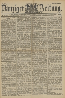 Danziger Zeitung. Jg.31, № 17316 (7 Oktober 1888) - Morgen-Ausgabe. + dod.