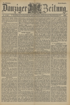 Danziger Zeitung. Jg.31, № 17317 (8 Oktober 1888) - Abend-Ausgabe.
