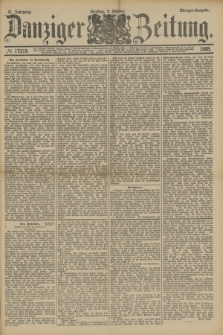 Danziger Zeitung. Jg.31, № 17318 (9 Oktober 1888) - Morgen-Ausgabe.