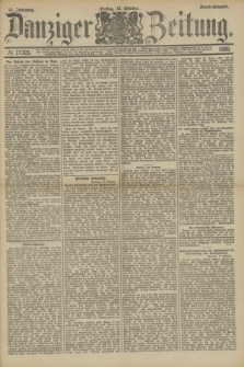 Danziger Zeitung. Jg.31, № 17325 (12 Oktober 1888) - Abend-Ausgabe.