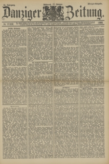 Danziger Zeitung. Jg.31, № 17332 (17 Oktober 1888) - Morgen-Ausgabe.