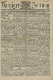 Danziger Zeitung. Jg.31, № 17333 (17 Oktober 1888) - Abend-Ausgabe.