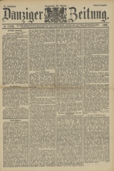 Danziger Zeitung. Jg.31, № 17339 (20 Oktober 1888) - Abend-Ausgabe.