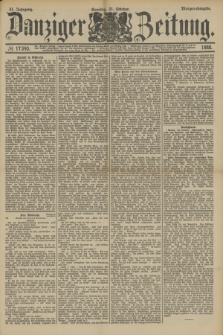 Danziger Zeitung. Jg.31, № 17340 (21 Oktober 1888) - Morgen-Ausgabe. + dod.