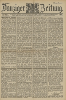 Danziger Zeitung. Jg.31, № 17350 (27 Oktober 1888) - Morgen-Ausgabe.