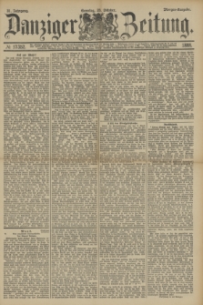 Danziger Zeitung. Jg.31, № 17352 (28 Oktober 1888) - Morgen-Ausgabe + dod.