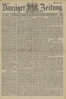 Danziger Zeitung. Jg.31, № 17354 (30 Oktober 1888) - Morgen-Ausgabe.