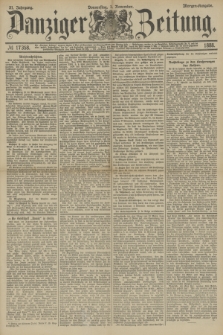 Danziger Zeitung. Jg.31, № 17358 (1 November 1888) - Morgen-Ausgabe.