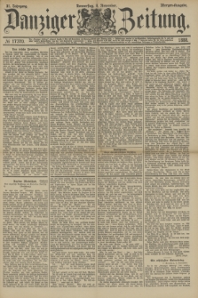 Danziger Zeitung. Jg.31, № 17370 (8 November 1888) - Morgen-Ausgabe.