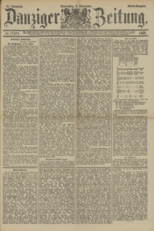 Danziger Zeitung. Jg.31, № 17371 (8 November 1888) - Abend-Ausgabe.