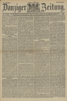 Danziger Zeitung. Jg.31, № 17373 (9 November 1888) - Abend-Ausgabe.
