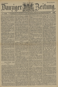 Danziger Zeitung. Jg.31, № 17384 (16 November 1888) - Morgen-Ausgabe.