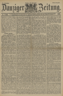 Danziger Zeitung. Jg.31, № 17385 (16 November 1888) - Abend-Ausgabe.