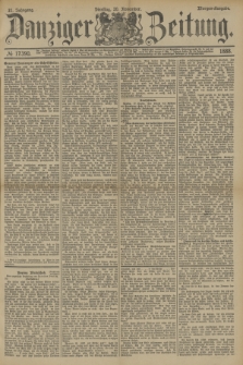 Danziger Zeitung. Jg.31, № 17390 (20 November 1888) - Morgen-Ausgabe.