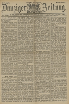 Danziger Zeitung. Jg.31, № 17394 (22 November 1888) - Morgen-Ausgabe.