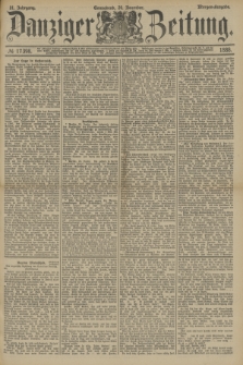 Danziger Zeitung. Jg.31, № 17398 (24 November 1888) - Morgen-Ausgabe.