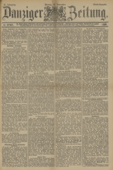 Danziger Zeitung. Jg.31, № 17401 (26 November 1888) - Abend-Ausgabe.