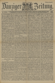 Danziger Zeitung. Jg.31, № 17414 (4 Dezember 1888) - Morgen-Ausgabe.