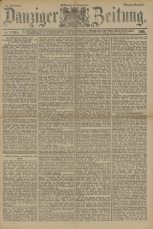 Danziger Zeitung. Jg.31, № 17416 (5 Dezember 1888) - Morgen-Ausgabe.