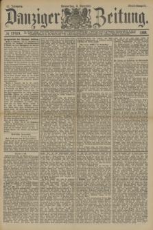 Danziger Zeitung. Jg.31, № 17419 (6 Dezember 1888) - Abend-Ausgabe + dod.