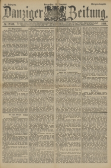 Danziger Zeitung. Jg.31, № 17430 (13 Dezember 1888) - Morgen-Ausgabe