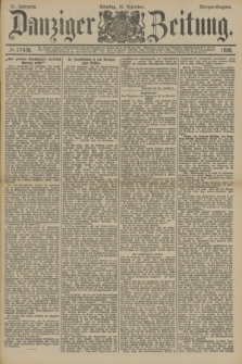 Danziger Zeitung. Jg.31, № 17436 (16 Dezember 1888) - Morgen-Ausgabe + dod.