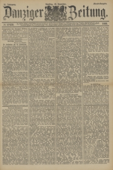 Danziger Zeitung. Jg.31, № 17439 (18 Dezember 1888) - Abend-Ausgabe + dod.