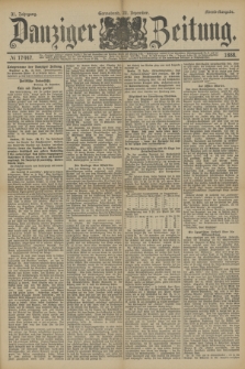 Danziger Zeitung. Jg.31, № 17447 (22 Dezember 1888) - Abend-Ausgabe.