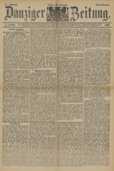 Danziger Zeitung. Jg.31, № 17453 (28 Dezember 1888) - Abend-Ausgabe.